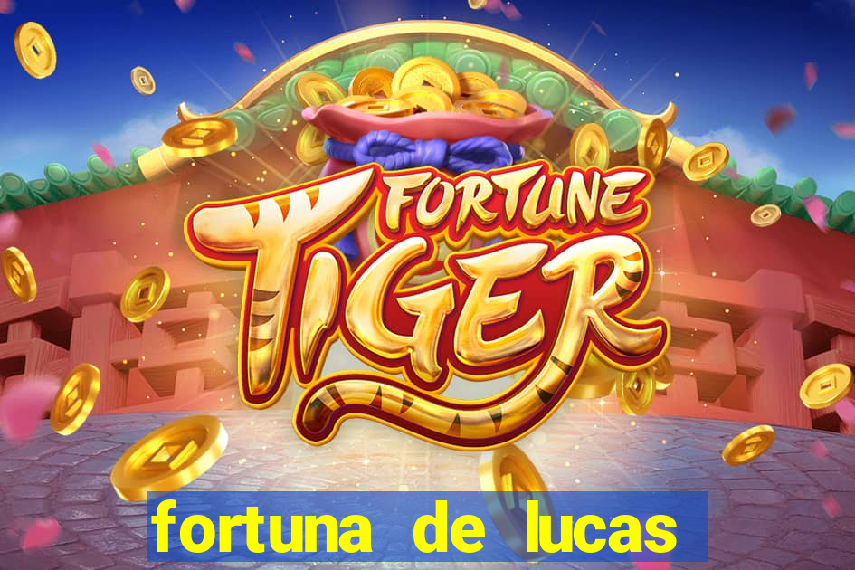 fortuna de lucas lima cantor